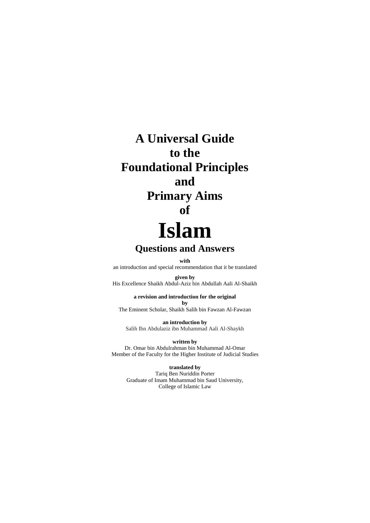 A Universal Guide to the Foundational Principles and Primary Aims of Islam - Questions and Answers by Shaykh Omar al-Omar