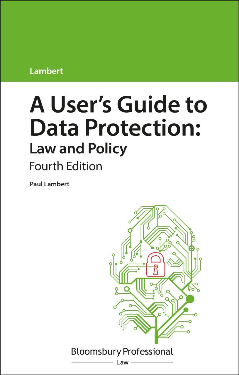 A User's Guide to Data Protection: Law and Policy by Paul Lambert