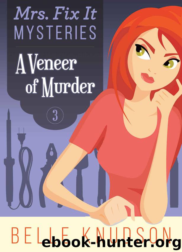 A VENEER OF MURDER (Mrs. Fix It Mysteries Book 3) by Belle Knudson