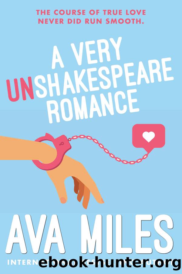 A VERY UN-SHAKESPEARE ROMANCE by AVA MILES