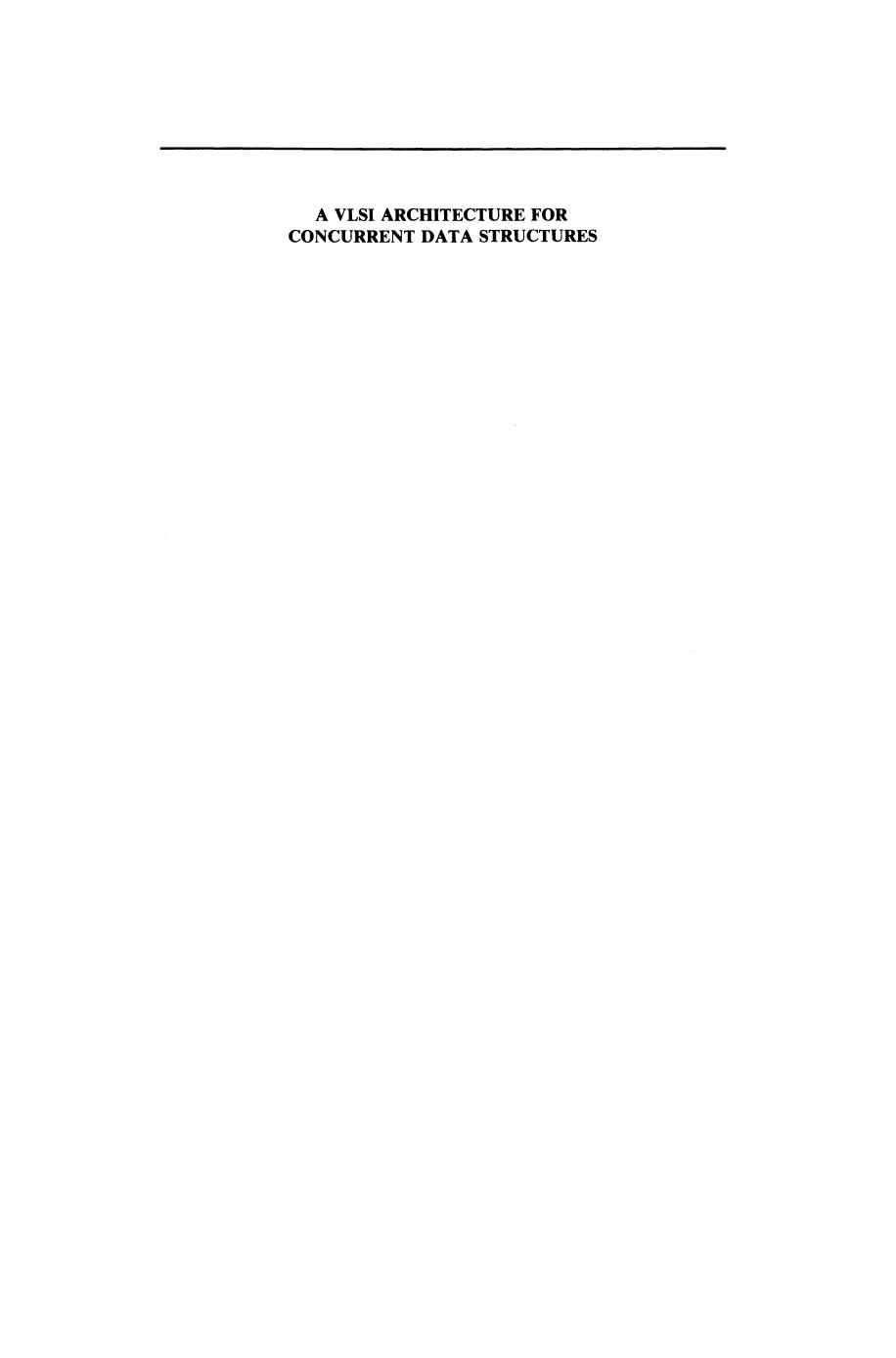 A VLSI Architecture for Concurrent Data Structures by William J. Dally (auth.)