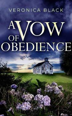 A VOW OF OBEDIENCE an utterly gripping crime mystery (Sister Joan Murder Mystery Book 4) by VERONICA BLACK