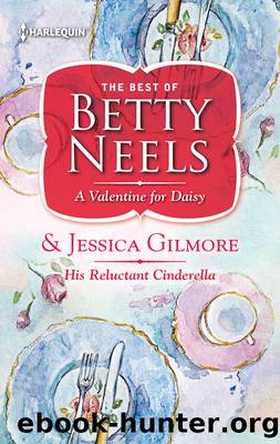 A Valentine for Daisy & His Reluctant Cinderella by Betty Neels