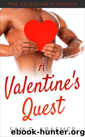 A Valentine's Quest (The Valentine's Trilogy) by Sam E. Kraemer
