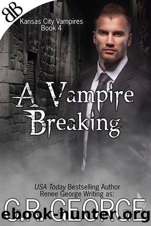 A Vampire Breaking by G.R. George