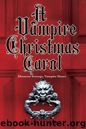 A Vampire Christmas Carol by Sarah Gray