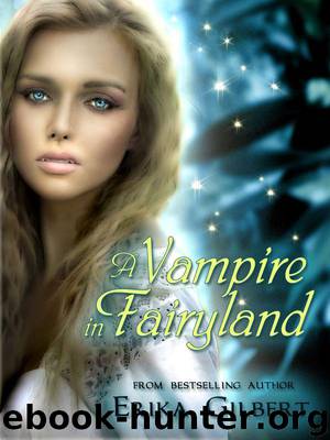 A Vampire in Fairyland by Gilbert Erika