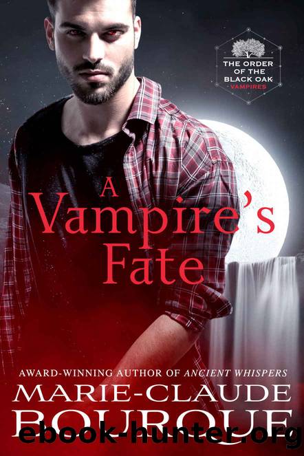 A Vampire's Fate (The Order of the Black Oak - Vampires Book 4) by Marie-Claude Bourque