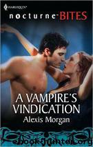 A Vampire's Vindication by Alexis Morgan