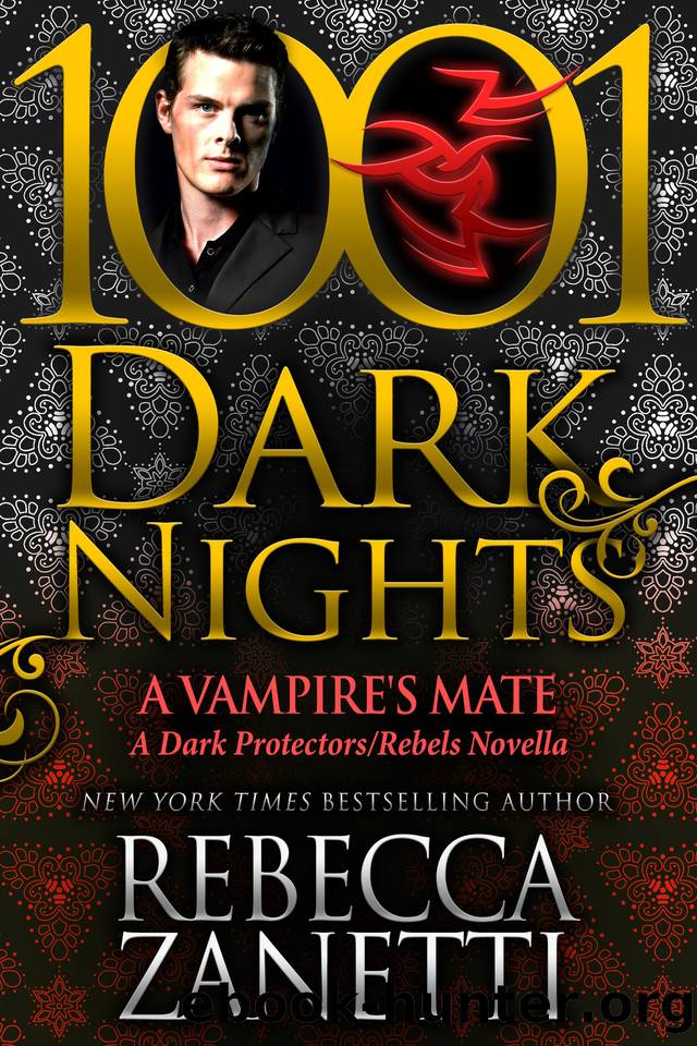 A Vampireâs Mate: A Dark ProtectorsRebels Novella by Rebecca Zanetti