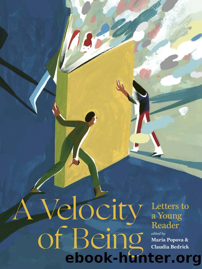 A Velocity of Being by Maria Popova