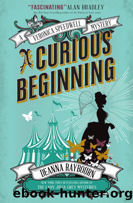 A Veronica Speedwell Mystery--A Curious Beginning by DEANNA RAYBOURN