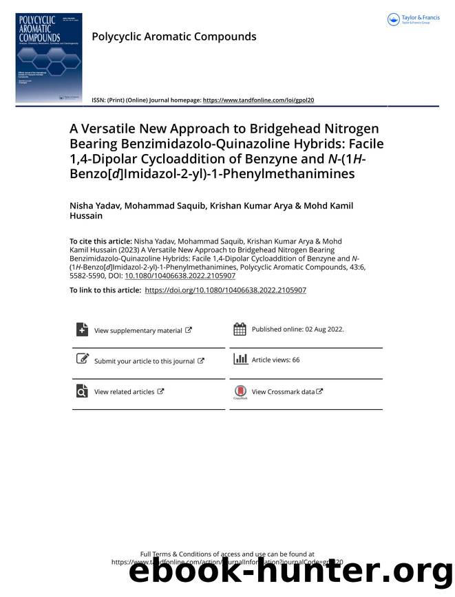 A Versatile New Approach to Bridgehead Nitrogen Bearing Benzimidazolo-Quinazoline Hybrids: Facile 1,4-Dipolar Cycloaddition of Benzyne and N-(1H-Benzo[d]Imidazol-2-yl)-1-Phenylmethanimines by Yadav Nisha & Saquib Mohammad & Arya Krishan Kumar & Hussain Mohd Kamil