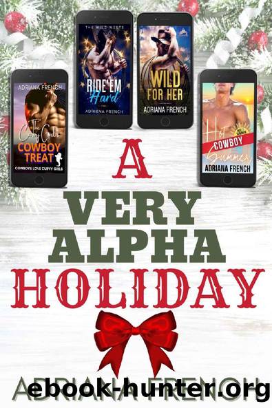 A Very Alpha Holiday (Alpha Cowboy Western Romance Boxed Set) by Adriana French