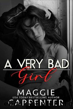 A Very Bad Girl: A Dark Mafia Romance by Maggie Carpenter