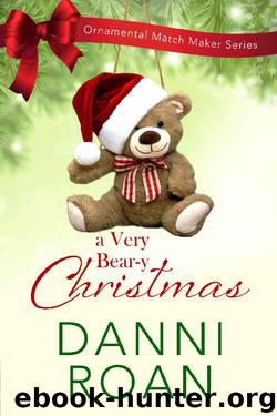 A Very Beary Christmas (The Ornamental Match Maker Book 24) by Danni Roan