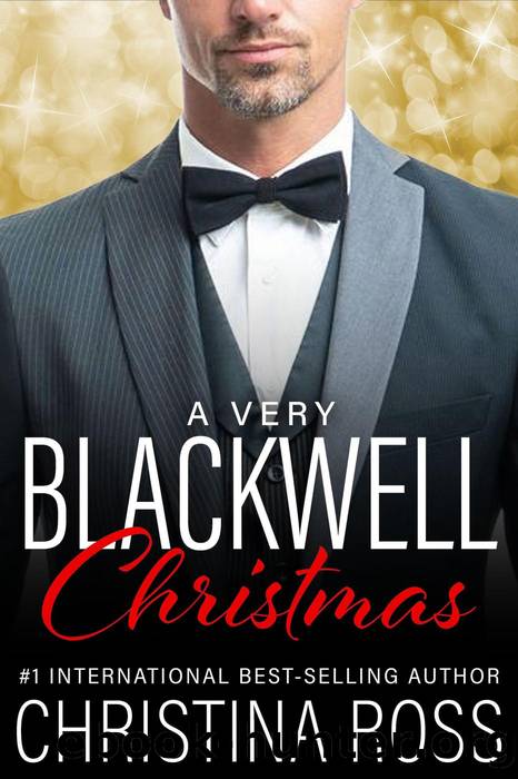 A Very Blackwell Christmas: Annihilate Me, #19 by Christina Ross