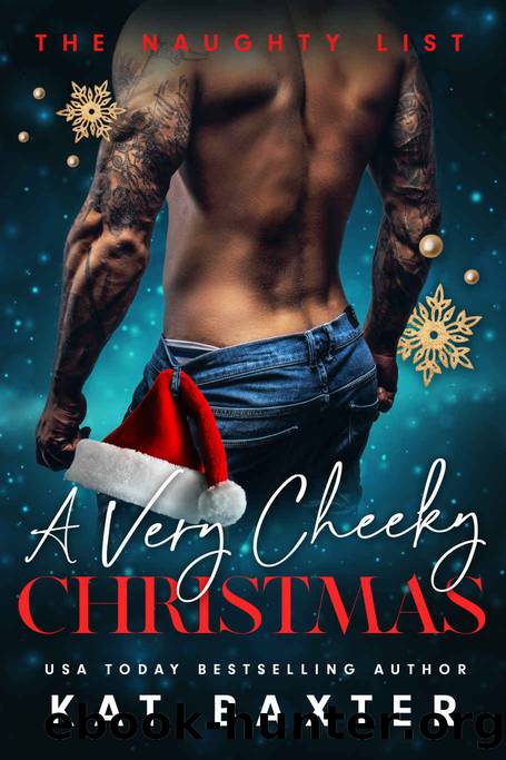 A Very Cheeky Christmas: A LOL InstaloveCurvy Girl Romance by Kat Baxter