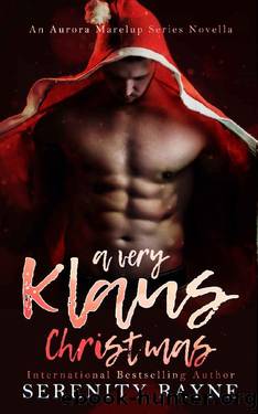 A Very Klaus Christmas: An Aurora Marelup Series Novella (The Aurora Marelup Series) by Serenity Rayne