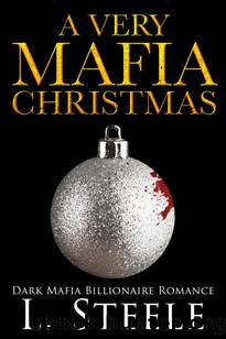 A Very Mafia Christmas: Standalone Enemies to Lovers Holiday Romance by L. Steele