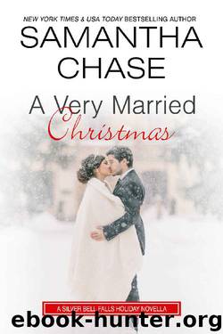 A Very Married Christmas: A Silver Bell Falls Holiday Novella by Samantha Chase