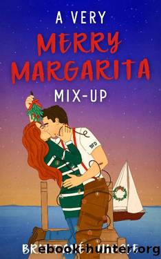 A Very Merry Margarita Mix-Up by Brittanee Nicole