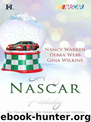 A Very NASCAR Holiday by Nancy Warren;Debra Webb;Gina Wilkins