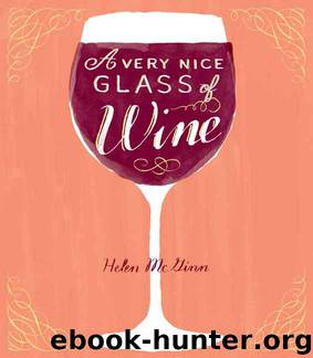 A Very Nice Glass of Wine by Helen McGinn
