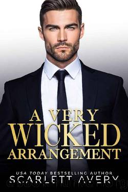 A Very Wicked Arrangement: A Billionaire Romance involving an Identical Twin Swap by Scarlett Avery