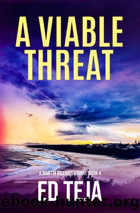 A Viable Threat (A Martin Billings Story Book 4) by Ed Teja