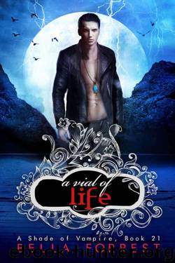A Vial of Life 21 by Bella Forrest