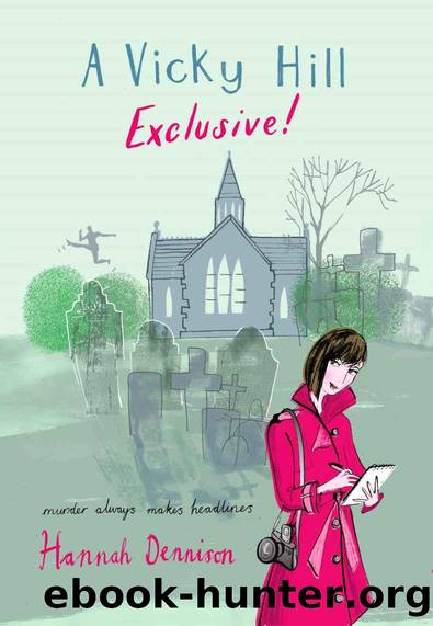 A Vicky Hill Exclusive (Vicky Hill 1) by Dennison Hannah