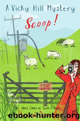 A Vicky Hill Mystery--Scoop! by Hannah Dennison