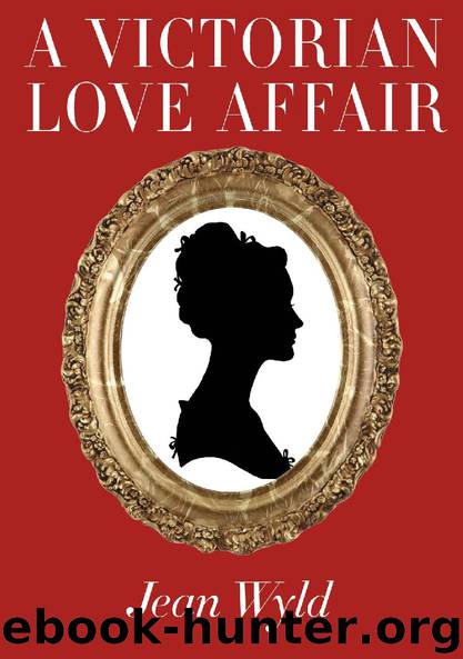 A Victorian Love Affair by Jean Wyld