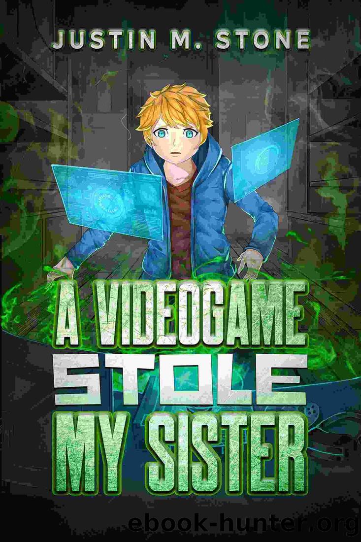A Videogame Stole My Sister by Justin M. Stone