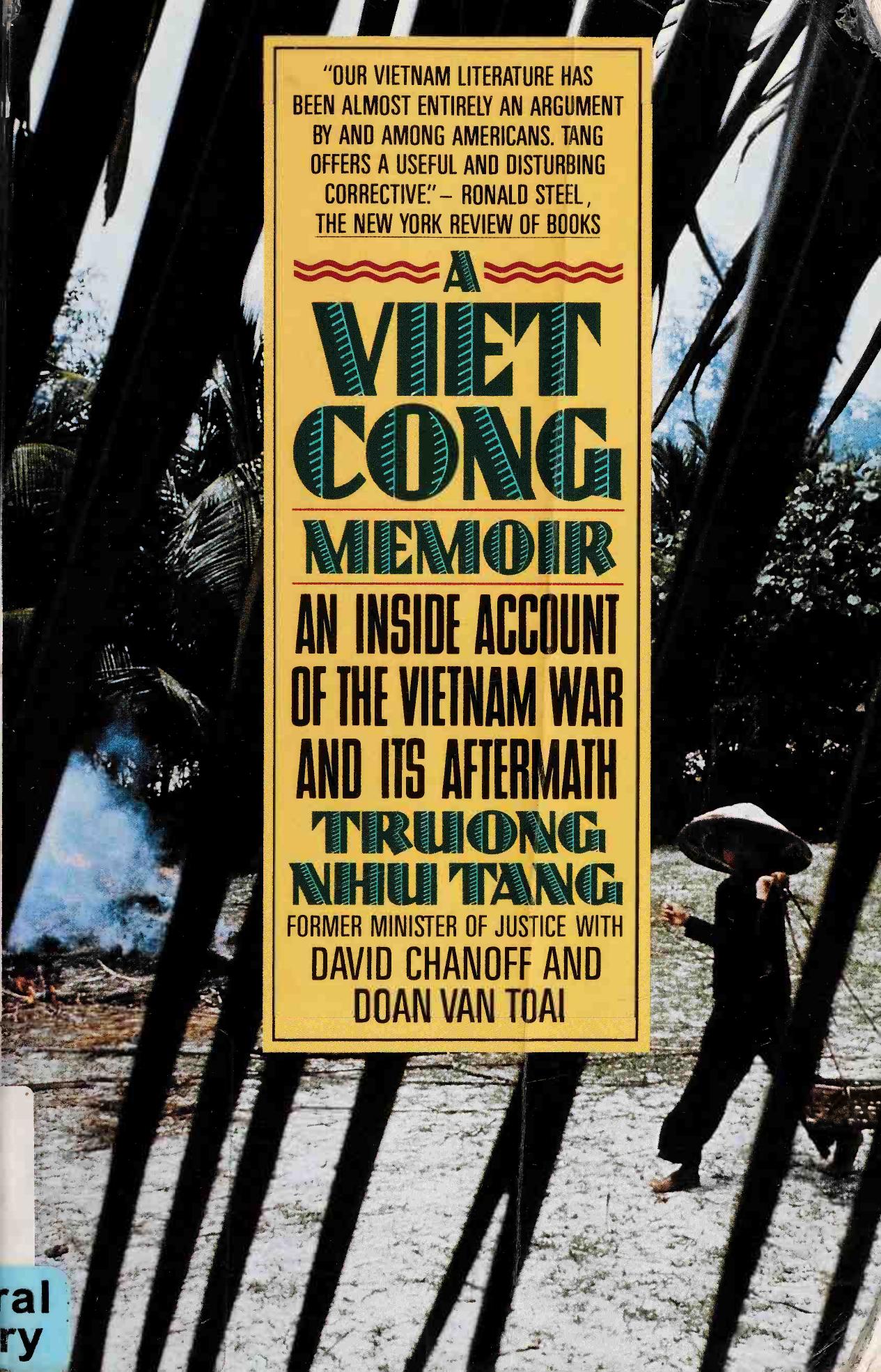 A Vietcong Memoir; An Inside Account of the Vietnam War and Its Aftermath by Truong Nhu Tang