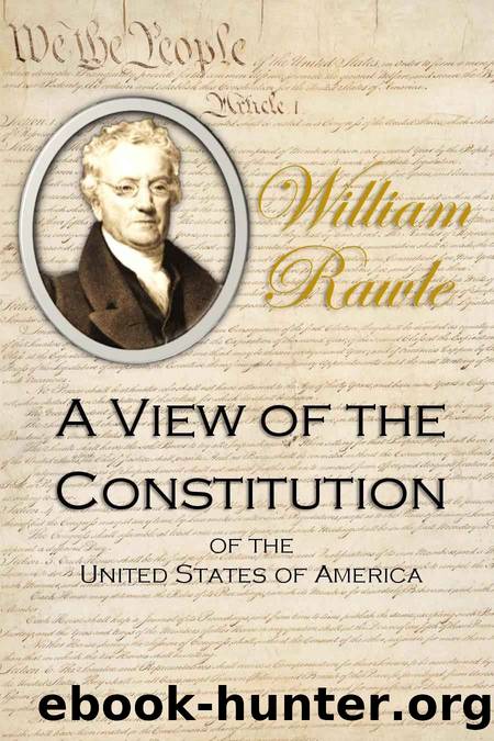 A View of the Constitution of the United States of America (1829) by William Rawle