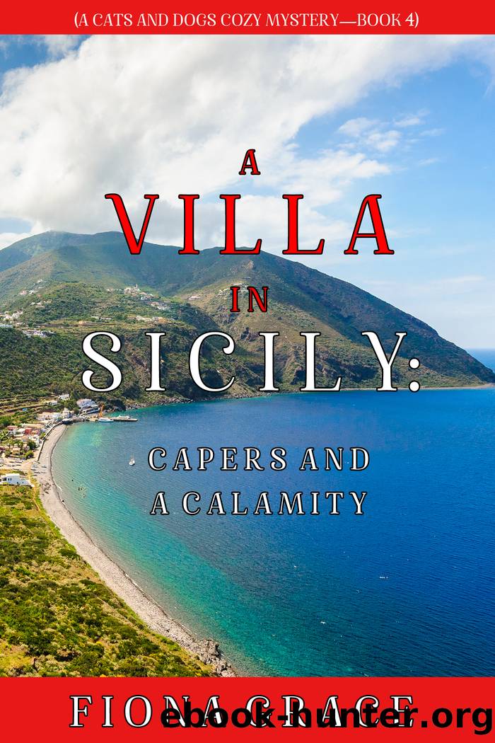 A Villa in Sicily: Capers and a Calamity by Fiona Grace