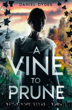 A Vine to Prune (Spirit Wind Book 2) by Daniel Dydek