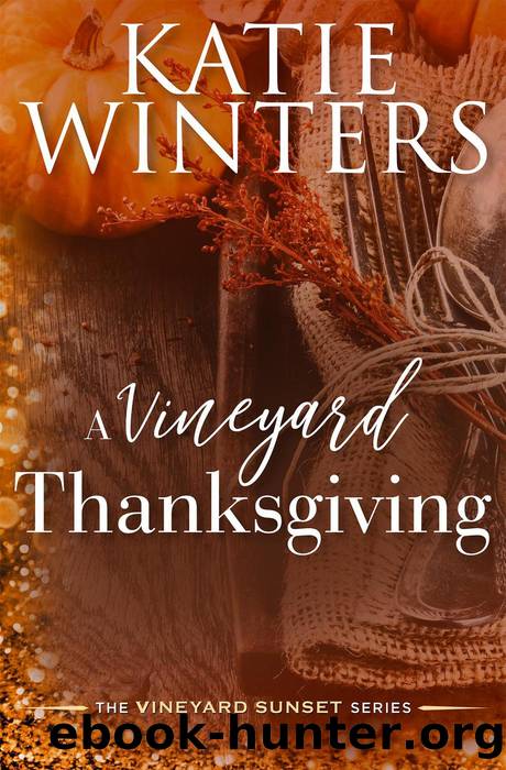 A Vineyard Thanksgiving by Katie Winters
