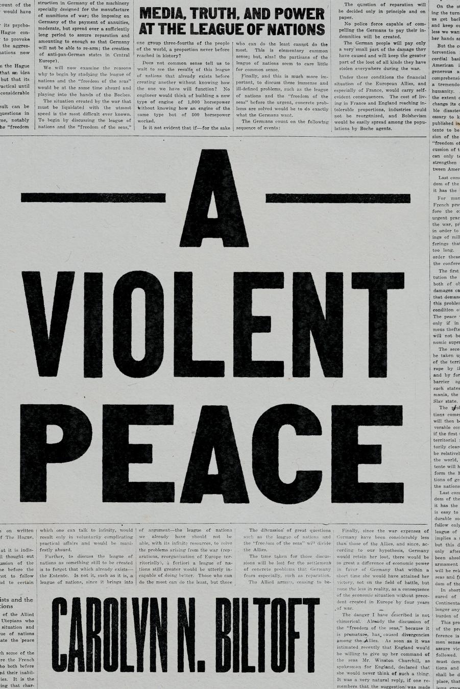 A Violent Peace: Media, Truth, and Power at the League of Nations by Carolyn N. Biltoft