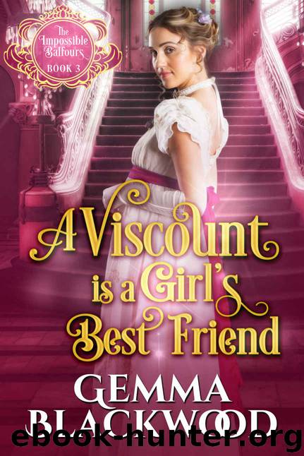 A Viscount is a Girl’s Best Friend by Blackwood Gemma