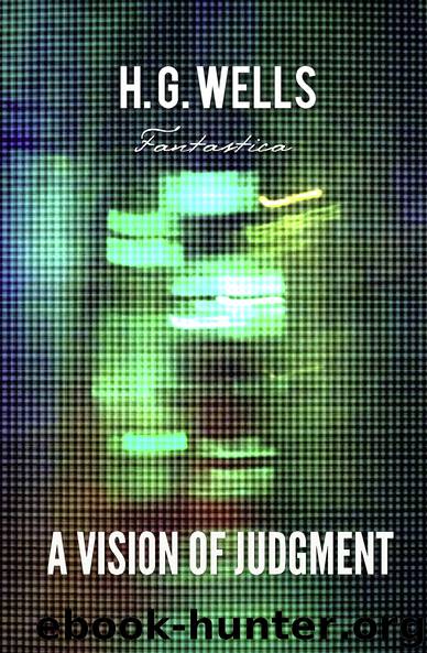 A Vision of Judgement (World Classics) by H. G. Wells