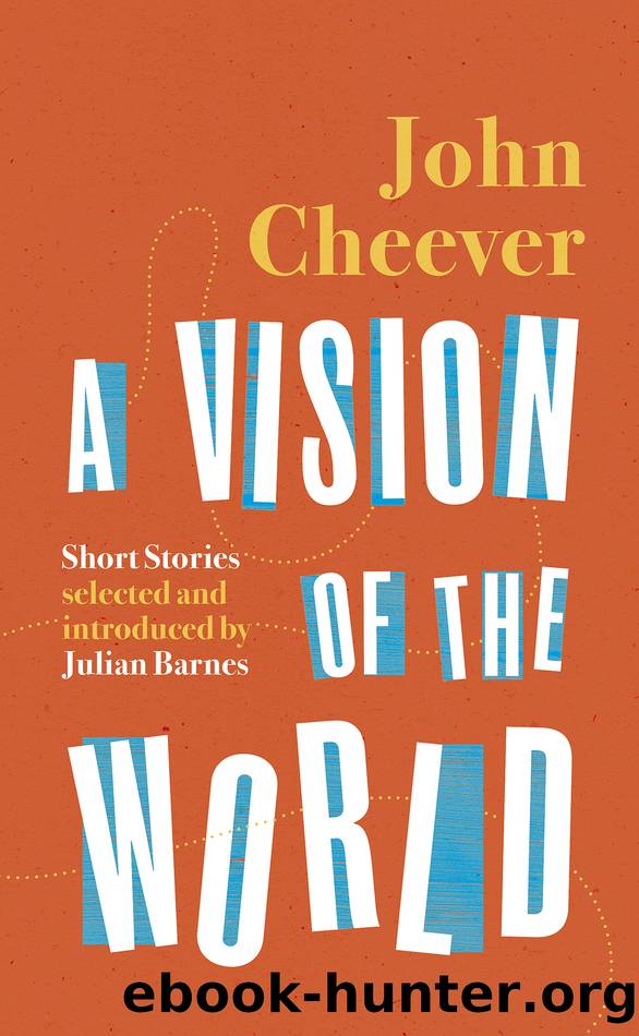 A Vision of the World by John Cheever