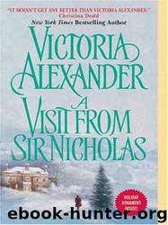 A Visit From Sir Nicholas (Effington Family Book 9) by Alexander Victoria