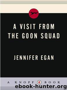 A Visit from the Goon Squad by Egan Jennifer