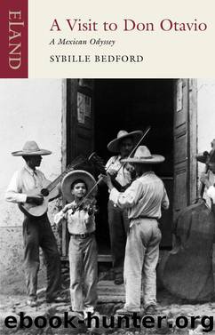 A Visit to Don Otavio by Sybille Bedford