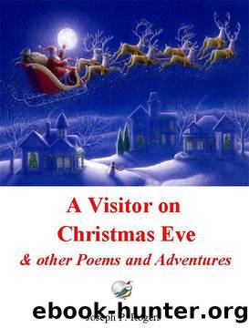 A Visitor on Christmas Eve & other Poems and Adventures by Joseph Rogers