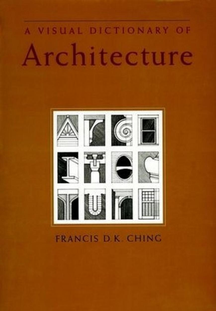 A Visual Dictionary of Architecture by Unknown