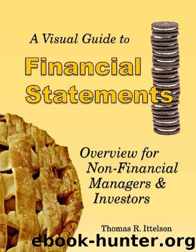 A Visual Guide to Financial Statements: Overview for Non-Financial Managers and Investors by Thomas Ittelson